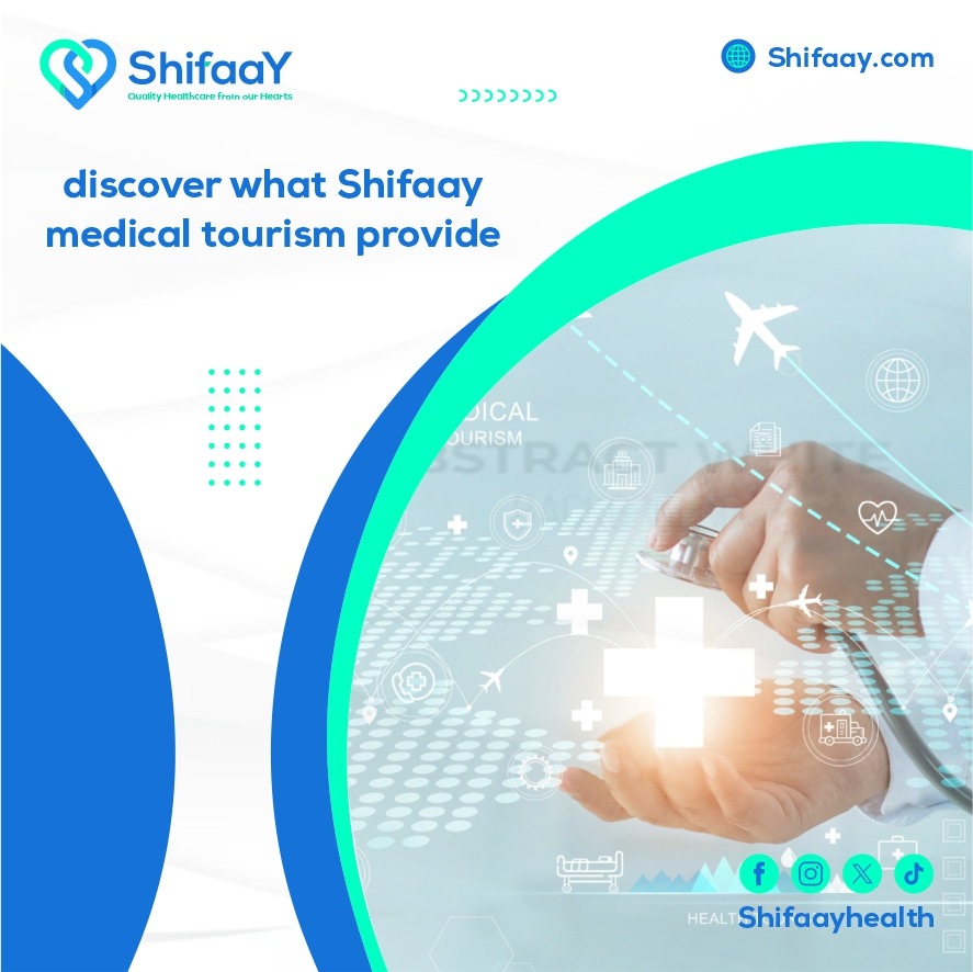  discover what Shifaay medical tourism provide