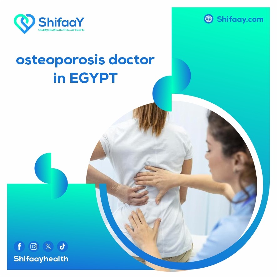 Osteoporosis doctor in Egypt
