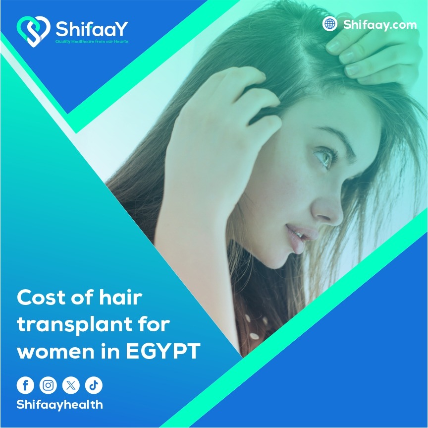 The cost of hair transplantation for women in Egypt